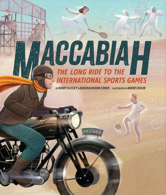 Maccabiah: The Long Ride to the International Sports Games by Olitzky, Kerry