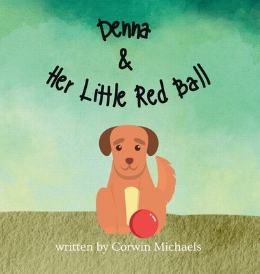 Denna & Her Little Red Ball by Michaels