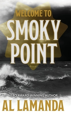 Welcome to Smoky Point by Lamanda, Al
