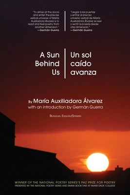 A Sun Behind Us / Un Sol Caído Avanza by &#195;&#129;lvarez, Mar&#195;&#173;a Auxiliadora