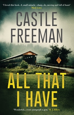 All That I Have by Freeman, Castle