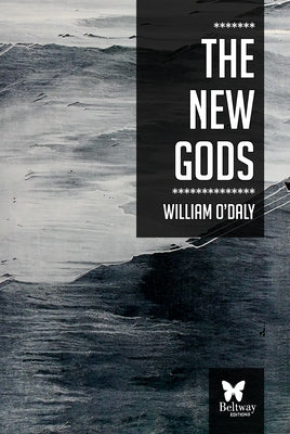 The New Gods by O'Daly, William