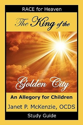 The King of the Golden City Study Guide by McKenzie, Janet P.