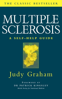 Multiple Sclerosis: A self-help guide by Graham, Judy