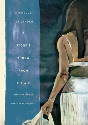 A Stone's Throw from Cray by Alexander, Michelle