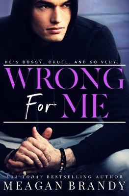 Wrong For Me by Brandy, Meagan