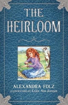 The Heirloom by Folz, Alexandra