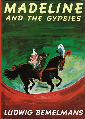 Madeline and the Gypsies by Bemelmans, Ludwig