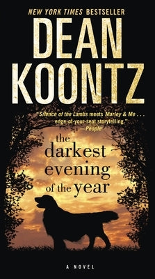 The Darkest Evening of the Year by Koontz, Dean