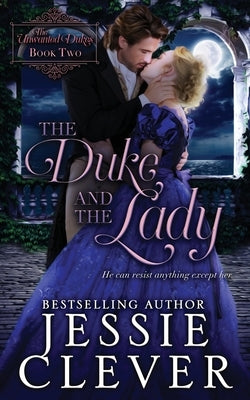 The Duke and the Lady by Clever, Jessie