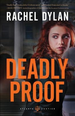 Deadly Proof by Dylan, Rachel