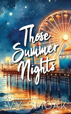 Those Summer Nights by Smoak, Ivy