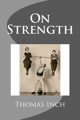 On Strength by Inch, Thomas