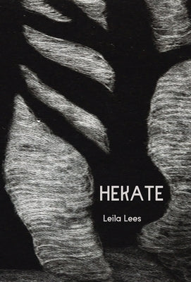 Hekate by Lees, Leila
