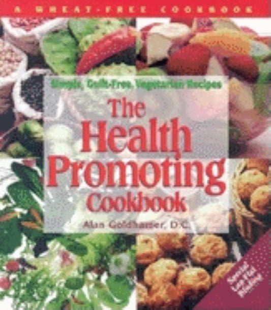 The Health-Promoting Cookbook: Simple, Guilt-Free, Vegetarian Recipes by Price, Beverly