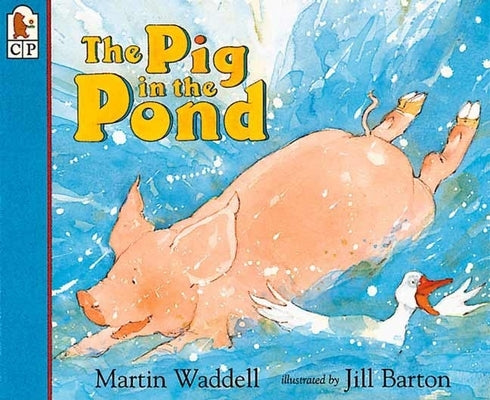 The Pig in the Pond by Waddell, Martin