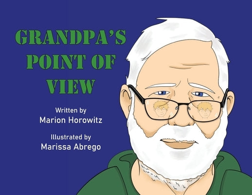 Grandpa's Point of View by Horowitz, Marion