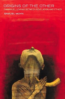 Origins of the Other by Moyn, Samuel