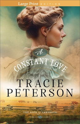 A Constant Love by Peterson, Tracie