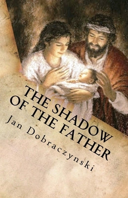 The Shadow of the Father by Morek, Adam Jacek