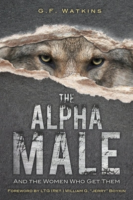 The Alpha Male by Watkins, G. F.