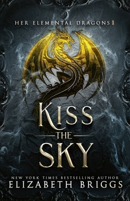 Kiss The Sky by Briggs, Elizabeth