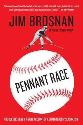 Pennant Race by Brosnan, Jim