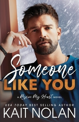 Someone Like You by Nolan, Kait