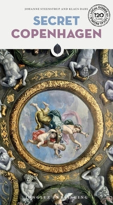 Secret Copenhagen by Steenstrup, Johanne