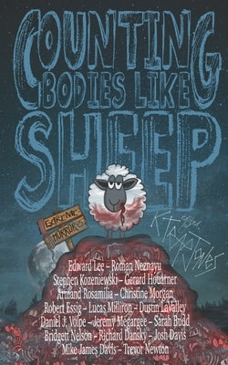 Counting Bodies Like Sheep: Extreme Horror Anthology by Kozeniewski, Stephen