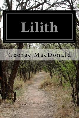 Lilith by MacDonald, George