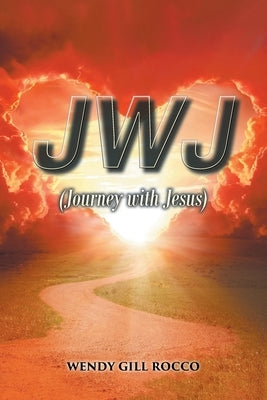 JWJ (Journey with Jesus) by Gill Rocco, Wendy