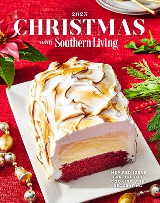 Christmas with Southern Living 2025: Inspired Ideas for Holiday Cooking and Decorating by Editors of Southern Living