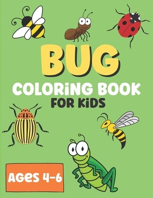 Bug Coloring Book For Kids: Super Fun Coloring Book Of Insects by Publishing, Cor Design