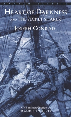 Heart of Darkness and the Secret Sharer by Conrad, Joseph