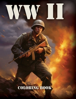 WW2 Coloring Book: Coloring the Past by Studio, -.