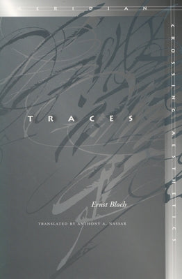 Traces by Bloch, Ernst