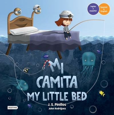 Mi Camita (En Inglés Y Español) / My Little Bed (in English and Spanish) - Bilingual Book by Pinillos, J. S.