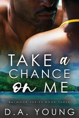 Take a Chance on Me by Young, D. a.