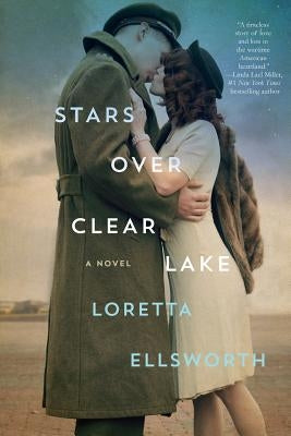 Stars Over Clear Lake by Ellsworth, Loretta