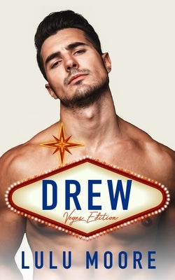 Drew: The Vegas Edition - An Extended Prologue: New York Players Novella: 2.5 by Moore, Lulu