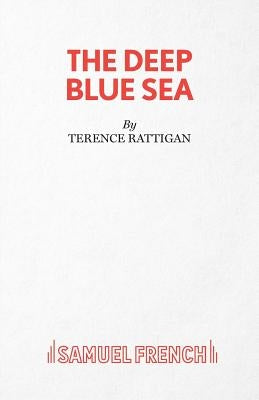 Deep Blue Sea by Rattigan, Terence