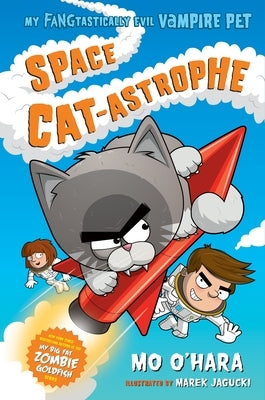 Space Cat-Astrophe by O'Hara, Mo