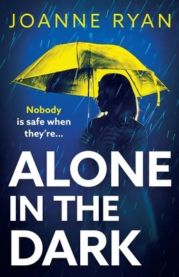 Alone in the Dark by Ryan, Joanne