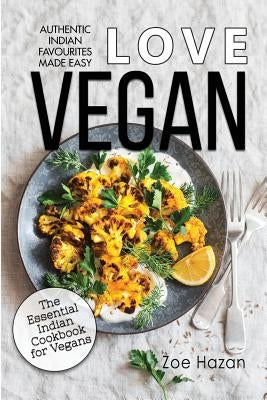 Vegan: The Essential Indian Cookbook for Vegans by Hazan, Zoe
