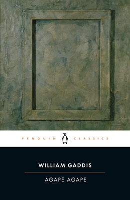 Agape Agape by Gaddis, William