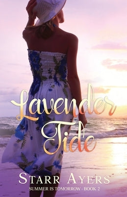 Lavender Tide by Ayers, Starr