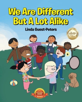 We Are Different But A Lot Alike by Guest-Peters, Linda