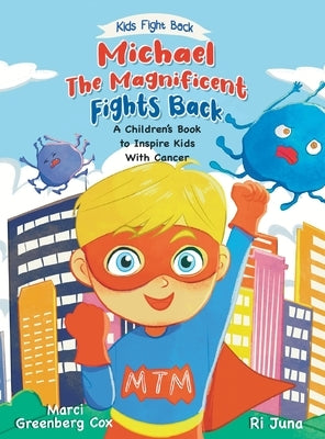 Michael the Magnificent Fights Back by Cox, Marci Greenberg