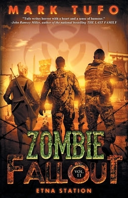 Zombie Fallout 11: Etna Station by Tufo, Mark